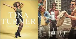  ?? RHINO RECORDS / EMI RECORDS VIA AP ?? “Tina Turner, Queen of Rock ‘n’ Roll (A Collection Of All Her Singles From 1975-2023),” and “This Life,” from Take That, are among new releases.