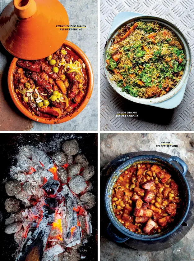  ??  ?? SWEET POTATO TAGINE
R27 PER SERVING
GREEN BIRYANI
R30 PER SERVING
RED-RED
R21 PER SERVING