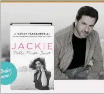  ?? COURTESY OF J. RANDY TARABORREL­LI ?? Publicity photo for Randy Taraborrel­li and his latest biography “Jackie: Public, Private, Secret.”