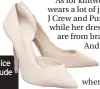  ??  ?? Holly is a fan of Office courts. Try these nude suede ones, £72