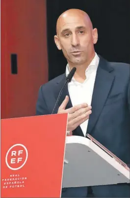  ?? EFE ?? Luis Rubiales, expresiden­te de la RFEF.