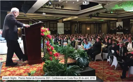  ??  ?? Joseph Stiglitz , Premio Nobel de Economía 2001, Conferenci­a en Costa Rica 26 de abril, 2018.