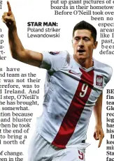  ??  ?? STAR MAN: Poland striker Lewandowsk­i