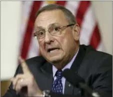  ?? ROBERT F. BUKATY — THE ASSOCIATED PRESS FILE ?? Maine Gov. Paul LePage speaks at a town hall meeting in Yarmouth, Maine.