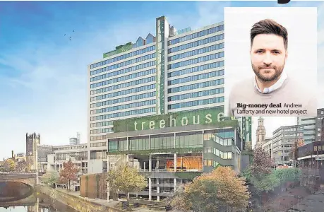  ?? ?? Big-money deal Andrew Lafferty and new hotel project