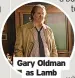 ?? ?? Gary Oldman as Lamb