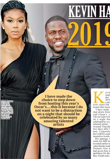  ??  ?? In a 2010 standup routine he said ‘one of my biggest fears is my son growing up and being gay’. Hart is pictured with wife Eniko Parrish at the 2016 Oscars