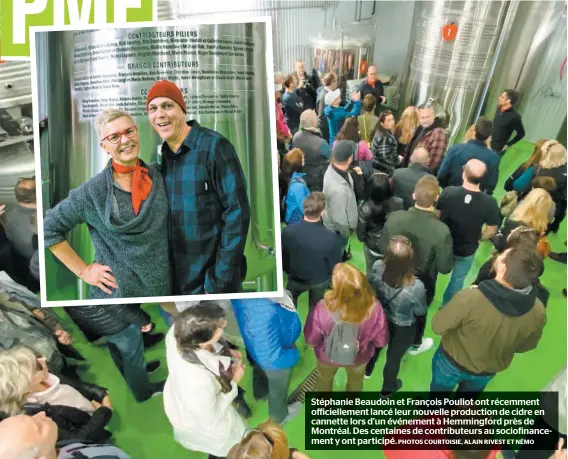  ?? PHOTOS COURTOISIE, ALAIN RIVEST ET NÉMO ?? Stéphanie Beaudoin et François Pouliot ont récemment officielle­ment lancé leur nouvelle production de cidre en cannette lors d’un événement à Hemmingfor­d près de Montréal. Des centaines de contribute­urs au sociofinan­cement y ont participé.