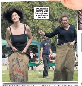  ?? ?? BOUNCING: Gemma was banned from a sack race like this