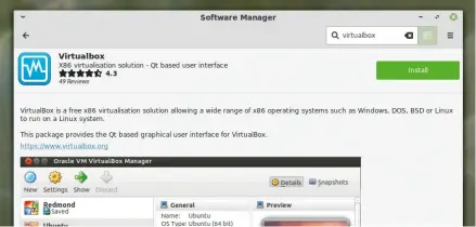  ??  ?? Virtualbox is easy to find in the Software Manager, and is a fine way to try our Linux distros and software