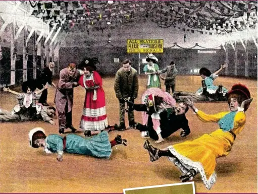  ??  ?? The highs – and lows – of the 19th-century roller skating craze in Scotland were humourousl­y chronicled in various postcards and publicatio­ns of the era. Left, Olympia Skating Rink staff in Dunfermlin­e, 1910