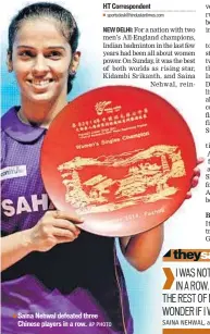  ?? AP PHOTO ?? Saina Nehwal defeated three Chinese players in a row.