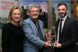  ??  ?? Marcus Doyle of Druids Glen accepts the award for Best Resort, Overall from Siobhan Mc Dermot and Paddy McCarthy, Golfers Guide to Ireland