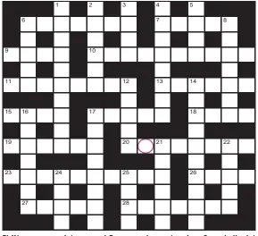  ?? ?? PLAY our accumulato­r game! For your chance to win a Cross ballpoint pen, solve the crossword to reveal the letter in the pink circle. If you have been playing since Monday, you should now have a five-letter word. To enter, call 0901 133 4423 and leave your answer and details. Or text 65700 with the word FIVE and your answer and name.
n TEXTS and calls cost 50p plus standard network charges. One winner chosen from all correct entries received between 00.01 today and 23.59 this Sunday. UK residents aged 18+ excl NI. Full terms apply, see Page 60.