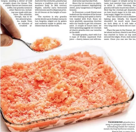  ?? Marcus Yam Los Angeles Times ?? TANGERINE granita is a snap to prepare and can be a
refreshing finish for casual meals during barbecue season.