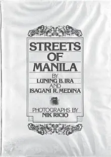  ?? PHOTO BY TONY DONATO ?? Cover of StreetsofM­anila.      