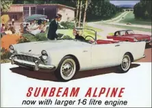  ??  ?? An early 1960s Sunbeam Alpine;