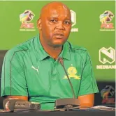  ?? /Gallo Images / Sydney Seshibedi ?? Sundowns coach Pitso Mosimane.