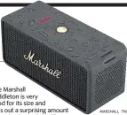  ?? MARSHALL TNS ?? The Marshall Middleton is very good for its size and puts out a surprising amount of quality bass while offering good treble detail and natural-sounding mids (where vocals live).