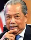  ??  ?? Muhyiddin