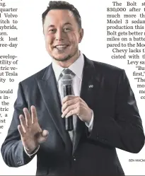  ?? BEN MACMAHON, AP ?? Tesla CEO Elon Musk wants to keep upending the electric vehicle market.