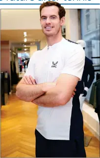  ??  ?? SMART:
Andy Murray launches the AMC range last week