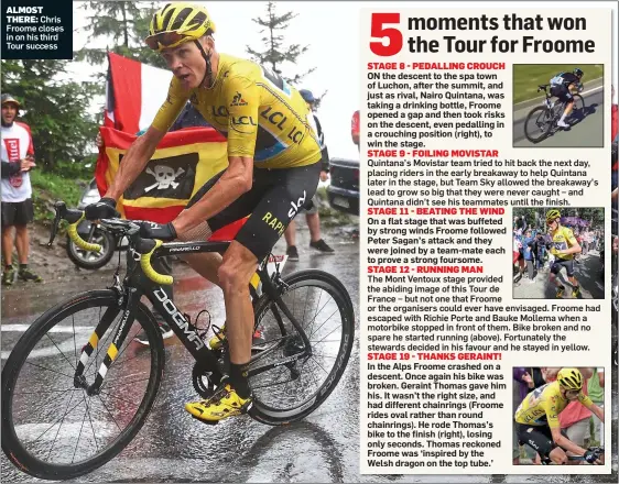  ??  ?? ALMOST
THERE: Chris Froome closes in on his third Tour success