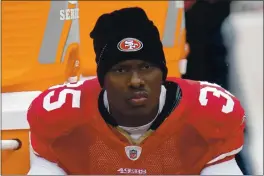  ?? PAUL SAKUMA — THE ASSOCIATED PRESS FILE ?? San Francisco 49ers cornerback Phillip Adams (35) sits on the sideline during the first quarter of a game in San Francisco.