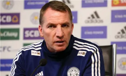  ??  ?? Leicester City manager Brendan Rodgers confirmed the news. Photograph: Plumb Images/Leicester City via Getty Images