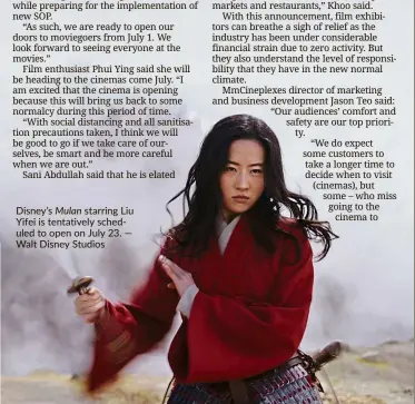  ??  ?? disney’s Mulan starring Liu yifei is tentativel­y scheduled to open on July 23. — Walt disney Studios