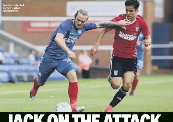  ??  ?? New Posh striker Jack Marriott in action against Ipswich.