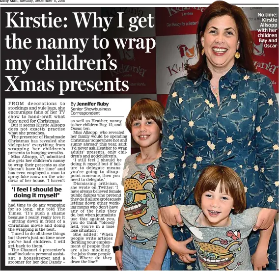  ??  ?? No time: Kirstie Allsopp with her children Bay and Oscar