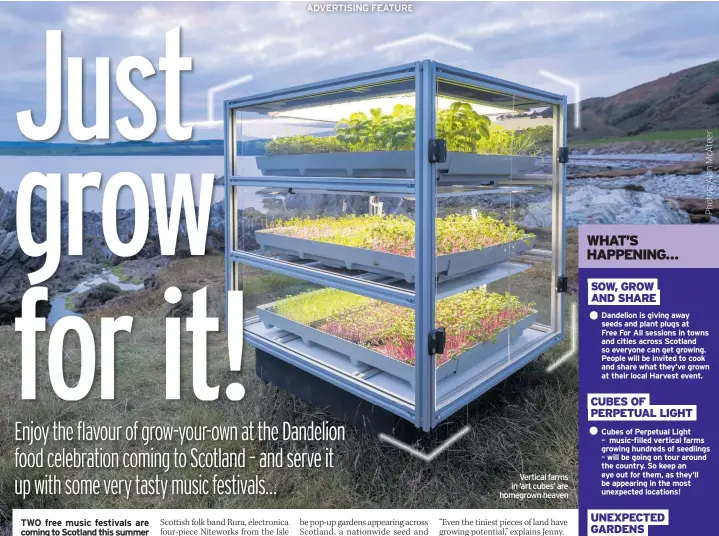  ?? ?? Vertical farms in ‘art cubes’ are homegrown heaven