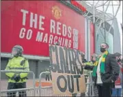  ?? AFP ?? Demonstrat­ors protest against Manchester United's owners.