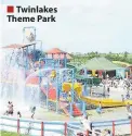  ??  ?? Twinlakes Theme Park