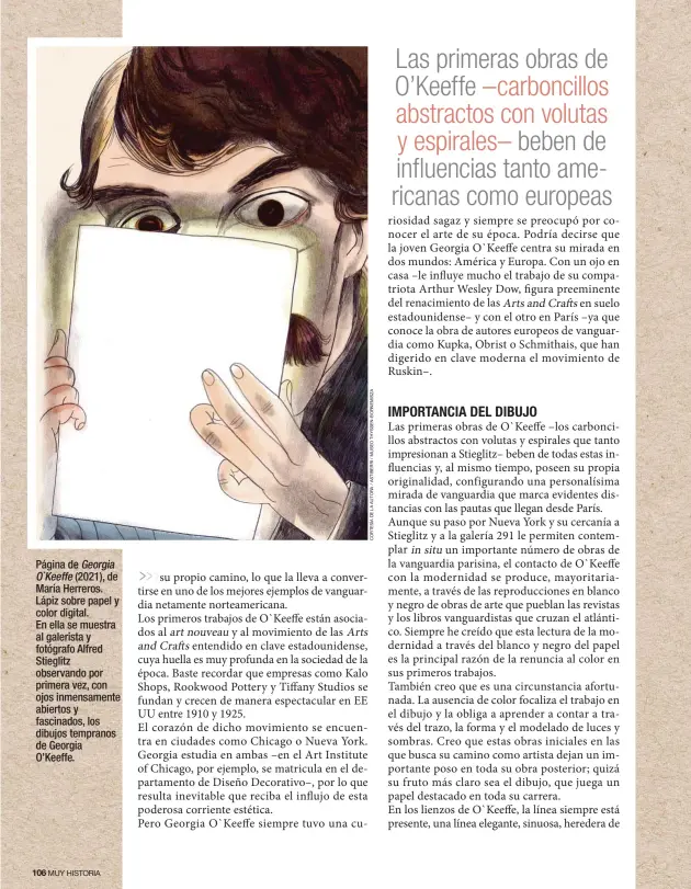  ??  ?? Página de Georgia
O`Keeffe (2021), de María Herreros. Lápiz sobre papel y color digital.
En ella se muestra al galerista y fotógrafo Alfred Stieglitz observando por primera vez, con ojos inmensamen­te abiertos y fascinados, los dibujos tempranos de Georgia O’Keeffe.