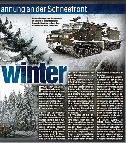  ??  ?? Kettenfahr­zeuge der Bundeswehr im Einsatz in Berchtesga­den: Hunderte Soldaten helfen, dem Schneechao­s Herr zu werden.