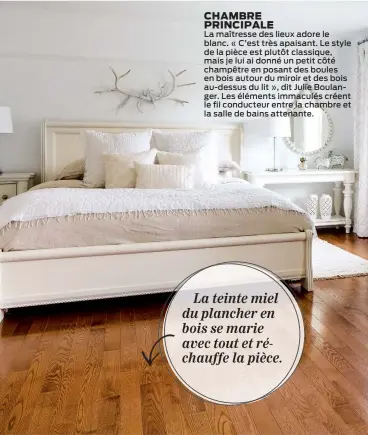  ??  ?? La teinte miel du plancher en bois se marie avec tout et réchauffe la pièce.