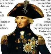  ??  ?? Horatio Nelson’s partnershi­p with HMS Victory helped secure the most celebrated triumph in British naval history