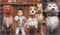  ?? PROVIDED TO CHINA DAILY ?? Wes Anderson’s animated film Isle of Dogs will open the 68th Berlin Internatio­nal Film Festival on Feb 15.