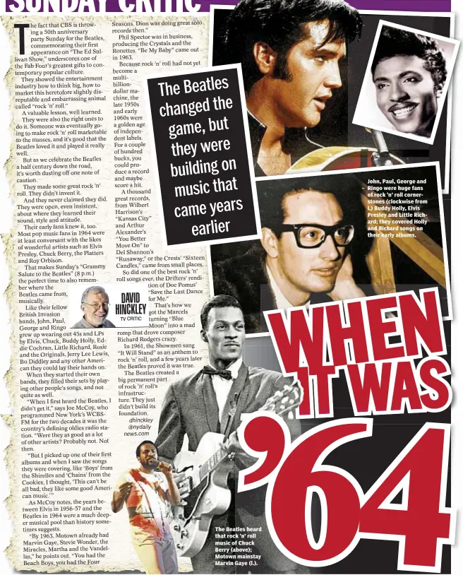  ??  ?? The Beatles heard that rock ’n’ roll music of Chuck Berry (above); Motown mainstay Marvin Gaye (l.). John, Paul, George and Ringo were huge fans of rock ’n’ roll cornerston­es (clockwise from l.) Buddy Holly, Elvis Presley and Little Richard; they...