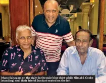  ?? ?? Mano Sahayam on the right in the pale blue shirt while Nimal S. Cooke (standing) and their friend Sundare seated on the left