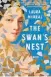  ?? ?? The Swan’s Nest
Laura McNeal Algonquin Books
320 pages $38