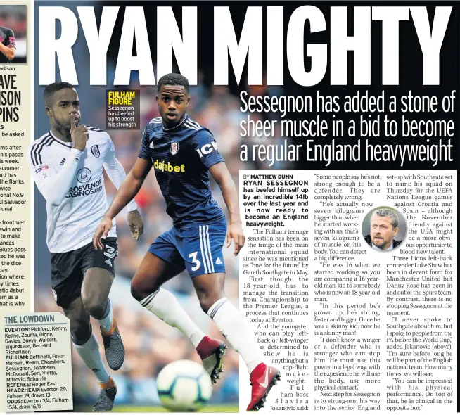 ??  ?? Sessegnon has beefed up to boost his strength