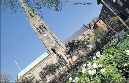  ??  ?? Leicester Cathedral