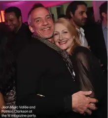  ??  ?? Jean-Marc Vallée and Patricia Clarkson at the W magazine party.