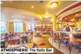  ??  ?? ATMOSPHERI­C The Kells Bar