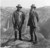  ??  ?? Theodore Roosevelt and John Muir in Yosemite in 1906.