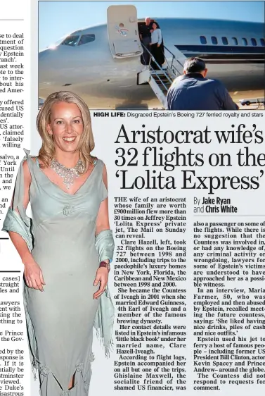  ??  ?? HIGH LIFE: Disgraced Epstein’s Boeing 727 ferried royalty and stars