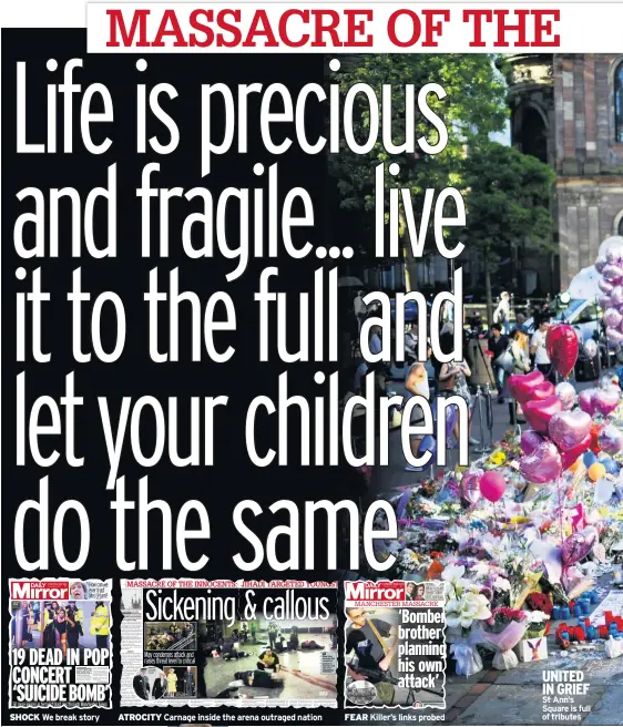  ??  ?? UNITED IN GRIEF St Ann’s Square is full of tributes